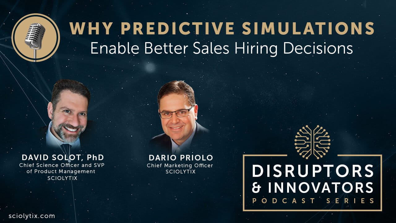 Why Predictive Simulations Enable Better Sales Hiring Decisions