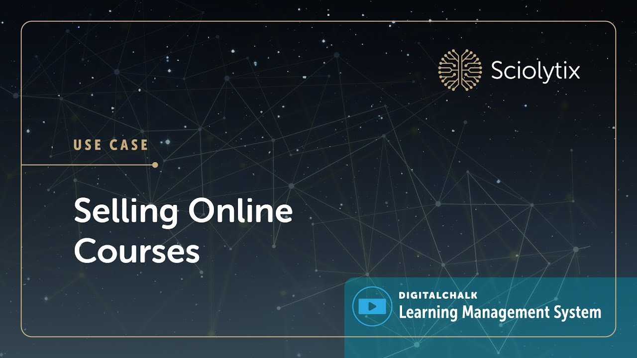 DigitalChalk Use Case: Selling and Delivering Online Courses
