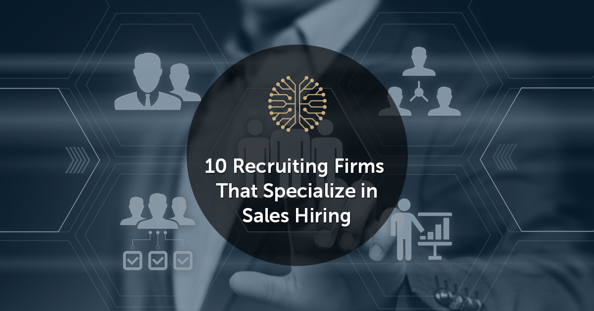 10 Recruiting Firms That Specialize in Sales Hiring