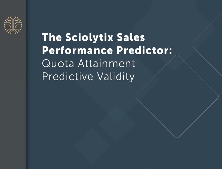 The Sciolytix Sales Performance Predictor: Quota Attainment Predictive Validity